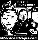 PUT THE PHONE DOWN! STICKER